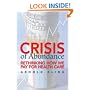 Crisis of Abundance: Rethinking How We Pay for Health Care