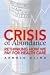 Crisis of Abundance: Rethinking How We Pay for Health Care