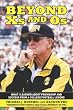 Beyond Xs and Os: What I Learned About Friendship and Success from a College Football Legend