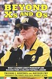 Beyond Xs and Os: What I Learned About Friendship and Success from a College Football Legend