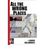 all the wrong places