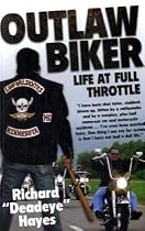 Outlaw Biker: My Life at Full Throttle