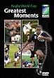 Rugby World Cup Greatest Moments