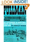 Pullman: An Experiment in Industrial Order and Community Planning, 1880-1930 (The Urban Life in America)