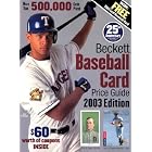 Beckett Baseball Card Price Guide 2003 (Beckett Baseball Card Price Guide) by James Beckett