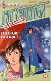 City Hunter (Nicky Larson), tome 18 : L Eléphant est à moi !