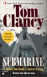 Submarine: A Guided Tour Inside a Nuclear Warship (Tom Clancy`s Military Referenc)
