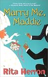 Marry Me, Maddie (Time of Your Life)