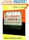 The Deliberate Church: Building Your Ministry on the Gospel