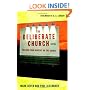 The Deliberate Church: Building Your Ministry on the Gospel