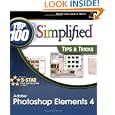 Adobe Photoshop Elements 4: Top 100 Simplified Tips and Tricks
