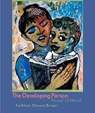 The Developing Person Through Childhood, Third Edition