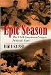 Epic Season: The 1948 American League Pennant Race