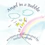 Angel in a Bubble