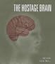 The Hostage Brain