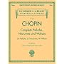 Chopin Complete Preludes, Nocturnes and Waltzes: Piano Solos (Schirmer's Library of Musical Classics)