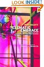 Telematic Embrace: Visionary...