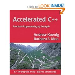 Accelerated C++: Practical Programming by Example (C++ in Depth Series)