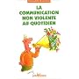 La communication non-violente au quotidien
