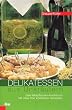 Delikatessen aus Unkr�utern: Das Wildpflanzen-Kochbuch. Mit �ber 200 k�stlichen Rezepten