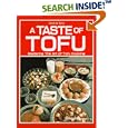 A Taste of Tofu: Mastering the Art of Tofu Cooking (Quick & Easy Series)