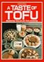 A Taste of Tofu: Mastering the Art of Tofu Cooking (Quick and Easy Series)