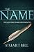 The Name: A Journey Through the Names and Character of God