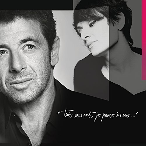 Patrick Bruel - Tres Souvent Je Pense A Vous - Zortam Music