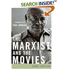 The Marxist and the Movies: A Biography of Paul Jarrico (Screen... by  Larry Ceplair