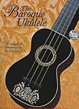 The Baroque Ukulele (Book/CD Package) - A Jumpin' Jim's Ukulele Songbook