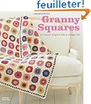 Granny Squares: 20 Crochet Projects W...
