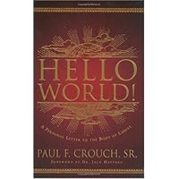 Hello World : A Personal Letter to the Body of Christ