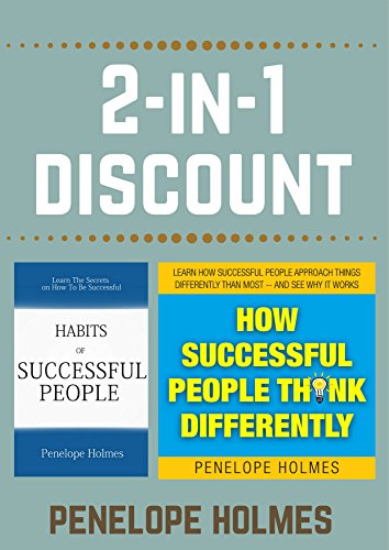 2-in-1: How Successful People Think Differently + Habits of Successful People (Habits of Successful People, How Successful People Think Differently), by Penelope Holmes