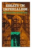 Essays on imperialism