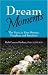 Book Dream Moments: The Voice in Your Dreams, Prophecy and Intuition