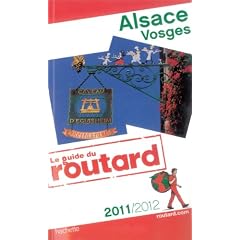 Guide du Routard Alsace, Vosges 2011/2012