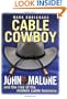 Cable Cowboy: John Malone and the Rise of the Modern Cable Business