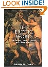 The Erotic Word: Sexuality, Spirituality, and the Bible