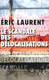 Le scandale des délocalisations