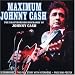 Music : Maximum Johnny Cash