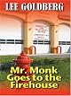 Mr. Monk Goes to the Firehouse
