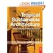 Tropical Sustainable Architecture: Social and Environmental Dimensions