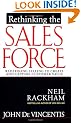 Rethinking the Sales Force: Redefining Selling to Create and Capture Customer Value