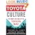 Toyota Culture: The Heart and Soul of the Toyota Way