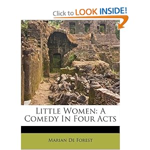 Makeup Brands on Little Women  A Comedy In Four Acts  Marian De Forest  9781173038434