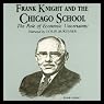 Frank Knight and the Chicago School: The Role of Economic Uncertainty