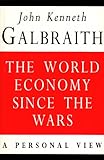 The world economy since the wars : a personal view