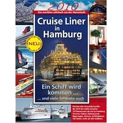 Cruise Liner in Hamburg 2010: Das maritime Jahrbuch aus der Hansestadt