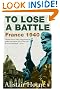To Lose a Battle: France 1940