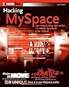 Hacking MySpace: Mods and Customizations to make MySpace Your Space (ExtremeTech)